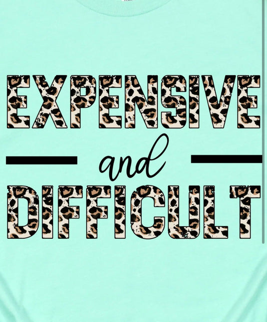 Expensive and Difficult T-Shirts